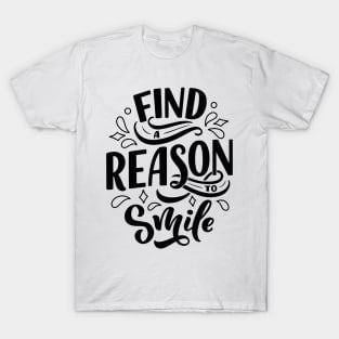 Find a reason to smile - Lettering T-Shirt